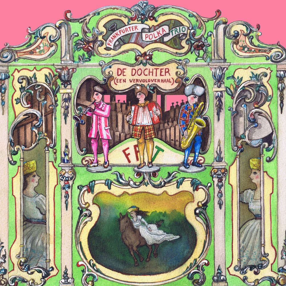 FRANKFURTER POLKA TRIO - DE DOCHTER (EEN VERVOLGVERHAAL)