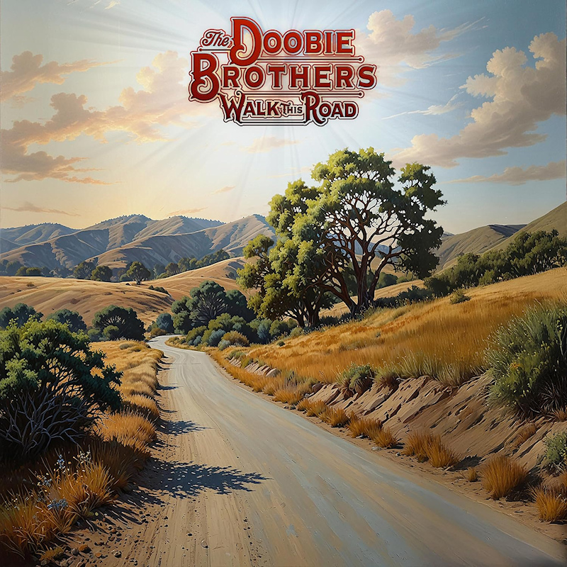 DOOBIE BROTHERS - WALK THIS ROAD