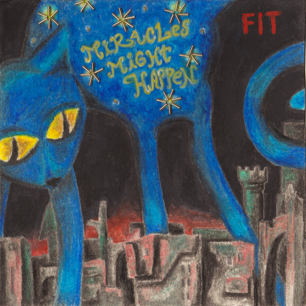 FIT - MIRACLES MIGHT HAPPEN