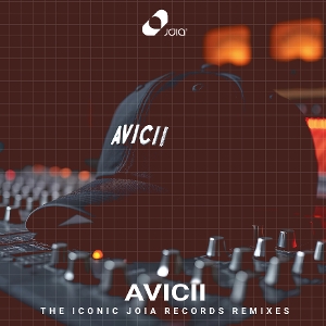 VARIOUS - AVICII: THE ICONIC JOIA RECORDS REMIXES