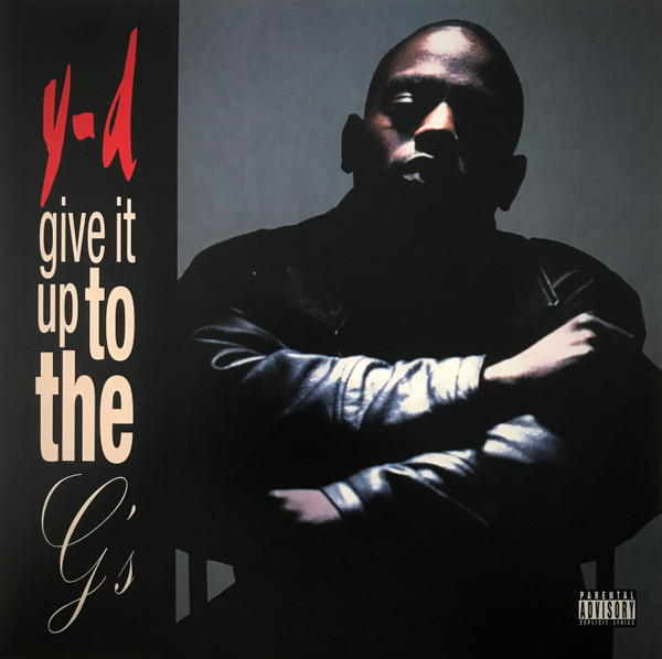 YD - GIVE IT UP TO THE G'S
