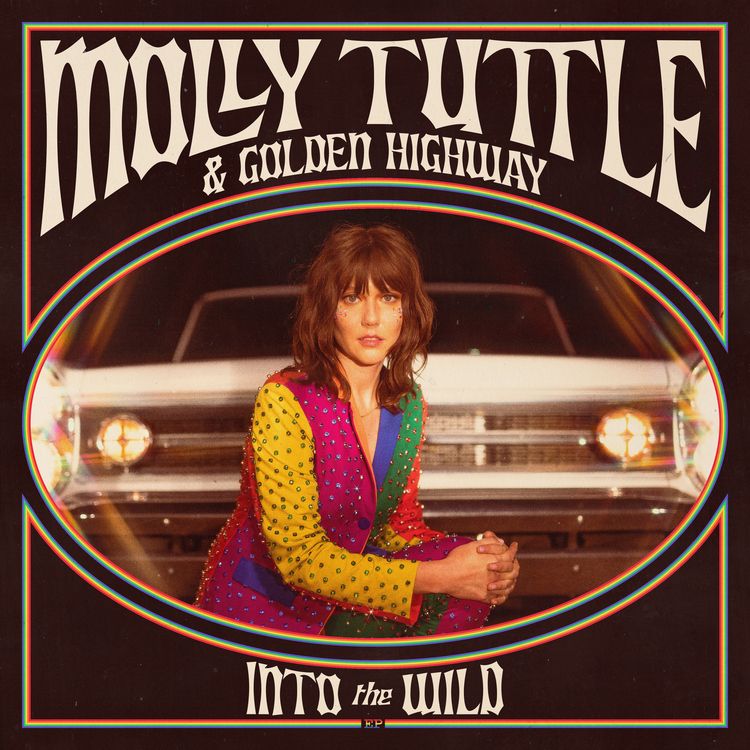 MOLLY TUTTLE & GOLDEN HIGHWAY - INTO THE WILD