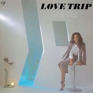 MAMIYA, TAKAKO - LOVE TRIP