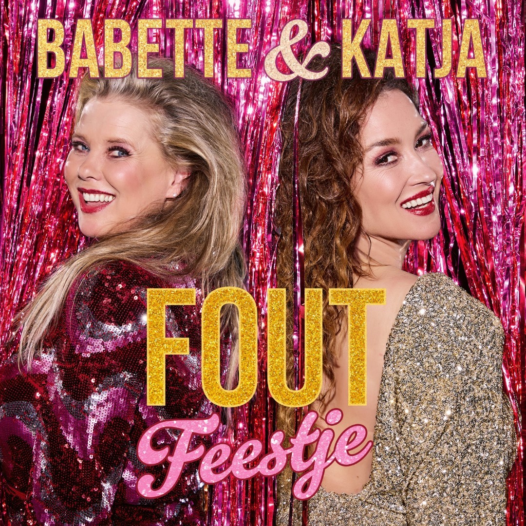 BABETTE & KATJA - FOUT FEESTJE