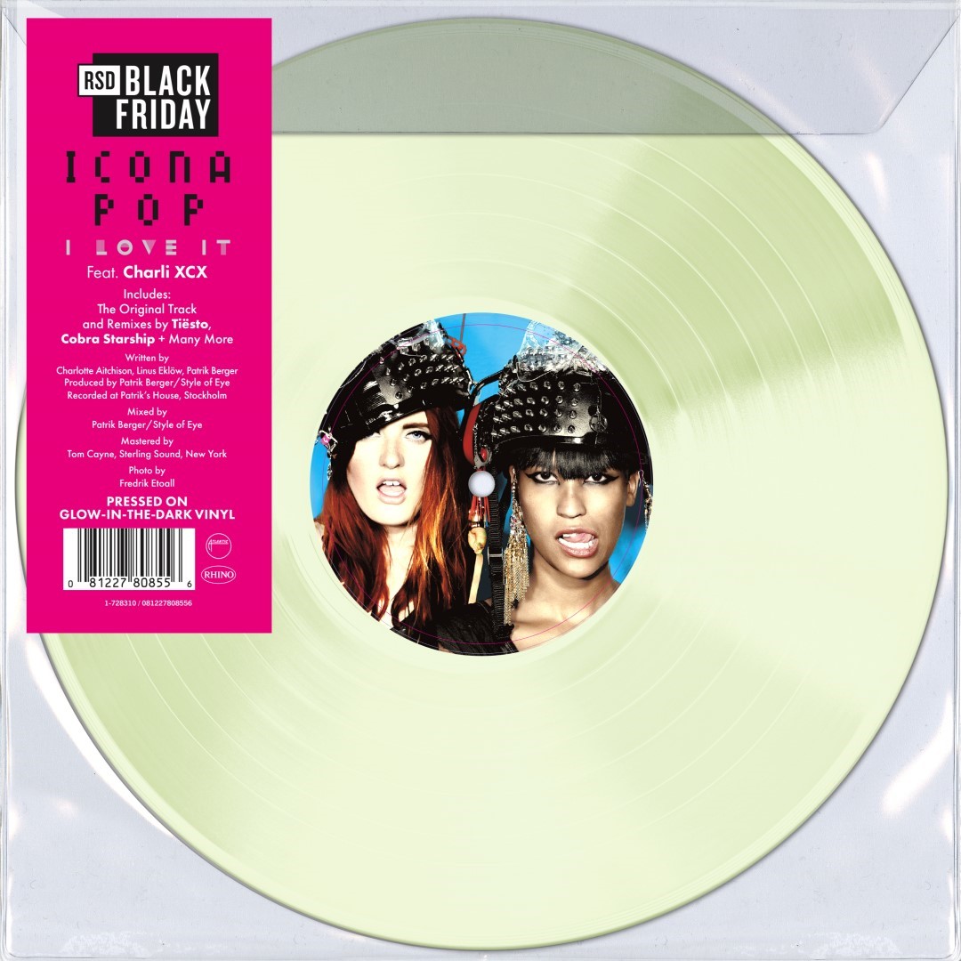 ICONA POP - I LOVE IT FT CHARLI XCX -RSD BLACK FRIDAY 2025-