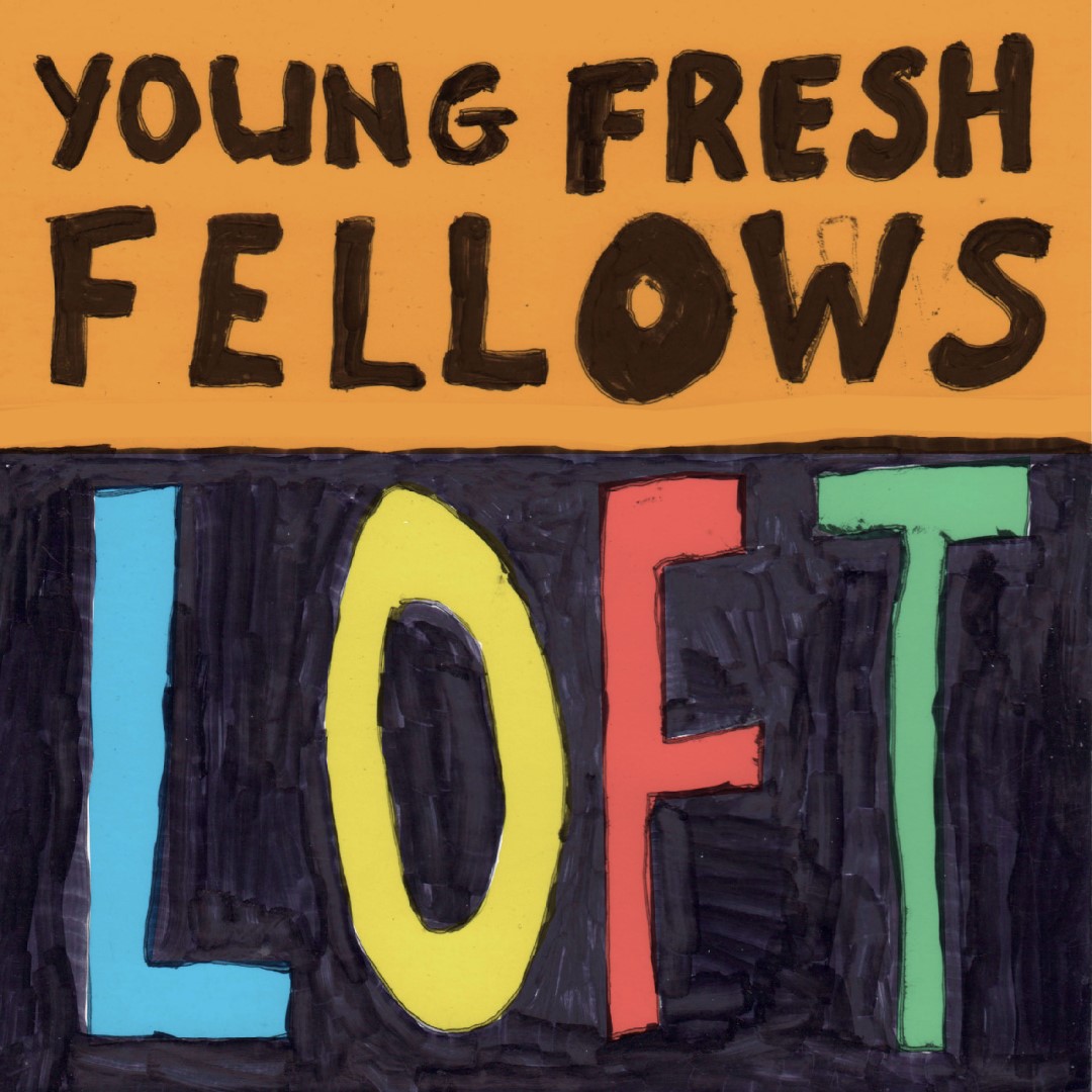 YOUNG FRESH FELLOWS - LOFT -COLOURED-