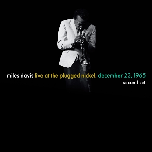 DAVIS, MILES - LIVE AT THE PLUGGED NICKEL: DECEMBER 23, 1965 - SECOND