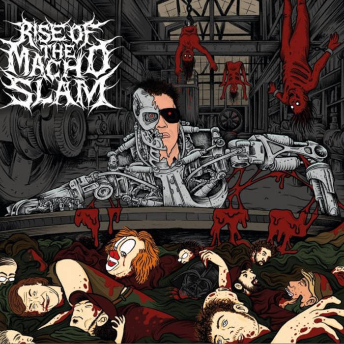 RISE OF THE MACHO SLAM - RISE OF THE MACHO SLAM