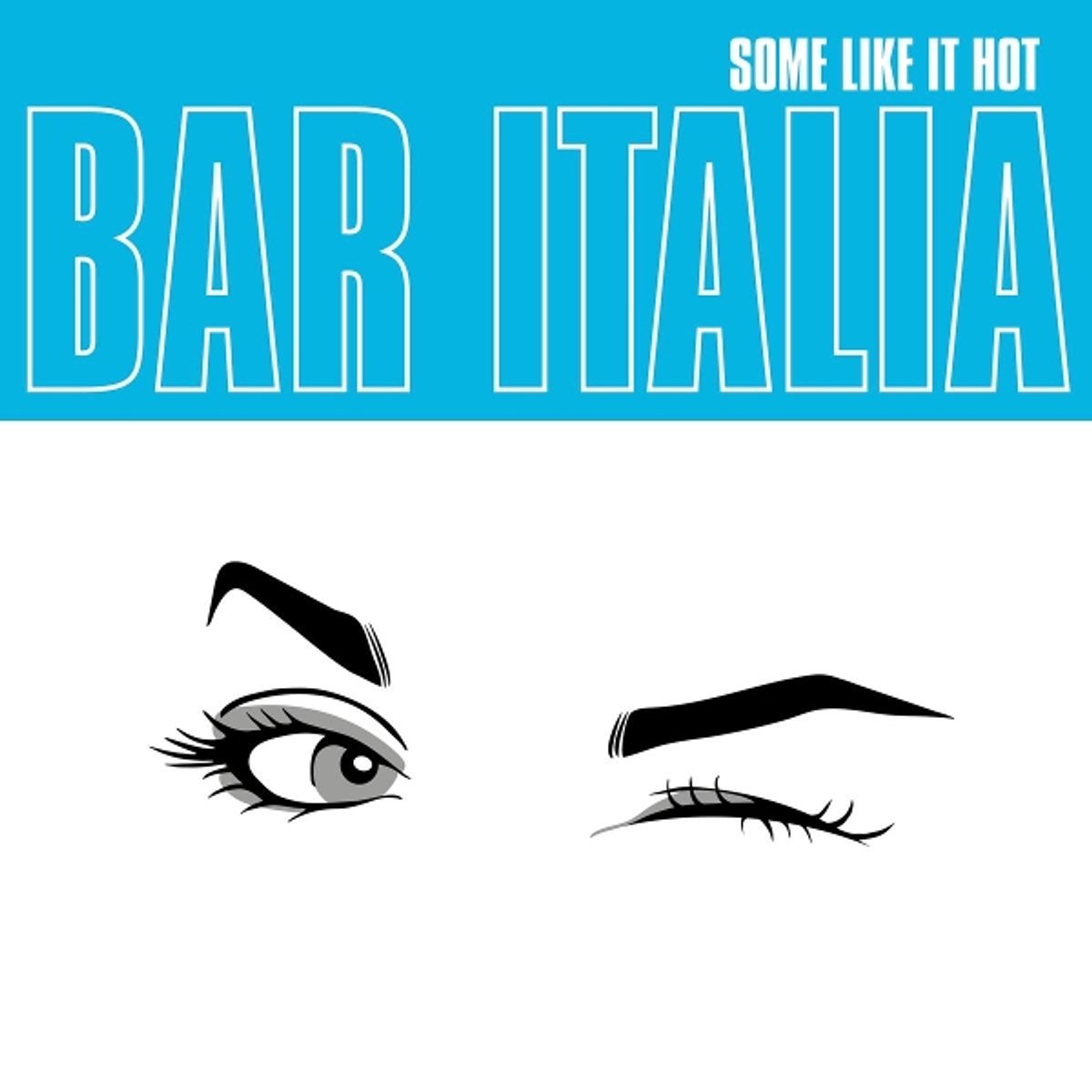 BAR ITALIA - SOME LIKE IT HOT -COLOURED-