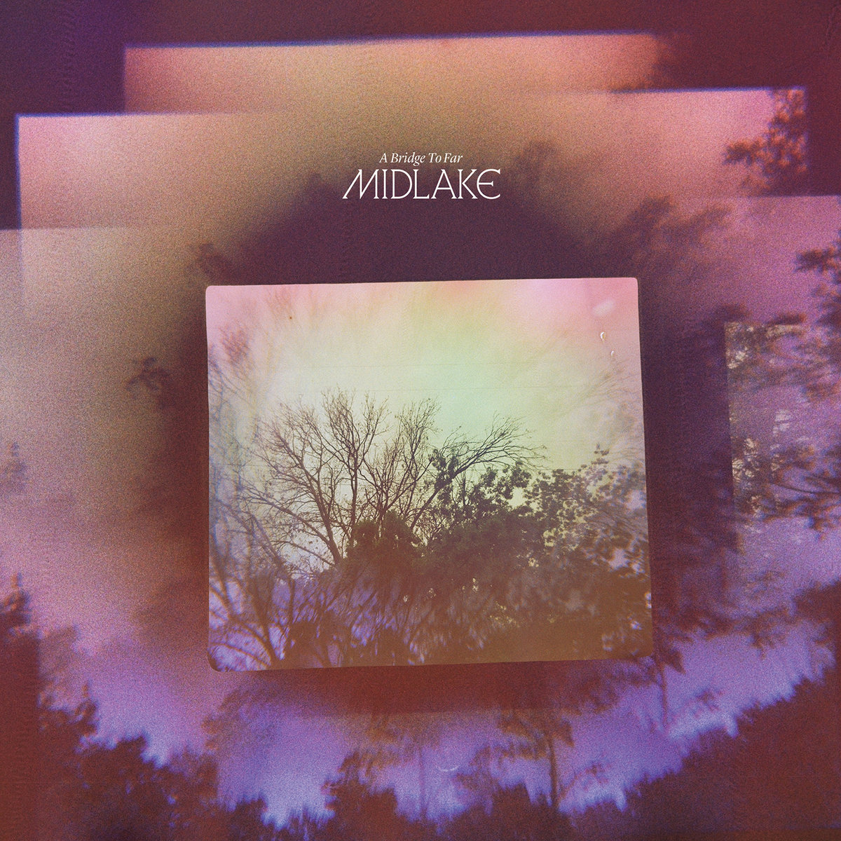 MIDLAKE - A BRIDGE TO FAR