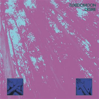 TUXEDOMOON - DESIRE