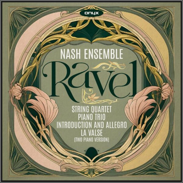 NASH ENSEMBLE - RAVEL