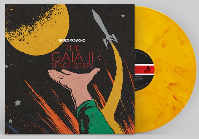 MOTORPSYCHO - THE GAIA II SPACE CORPS (YELLOW FLA