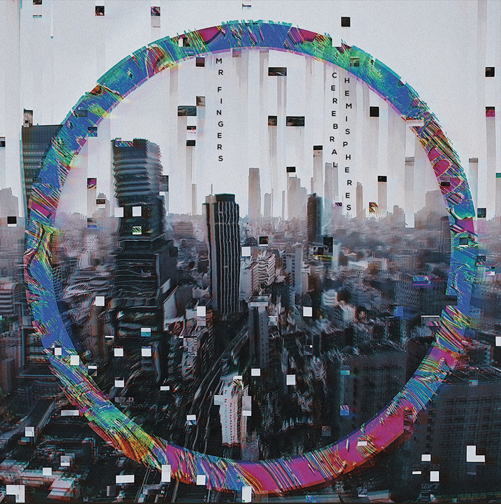 MR. FINGERS - CEREBRAL HEMISPHERES