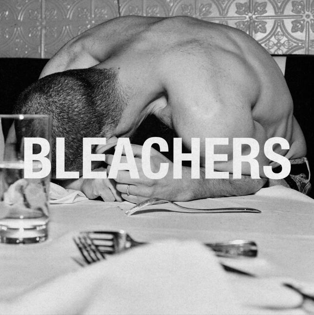 BLEACHERS - EVERYONE FOR TEN MINUTES