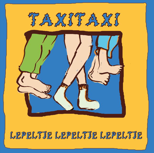 TAXITAXI - LEPELTJE LEPELTJE LEPELTJE