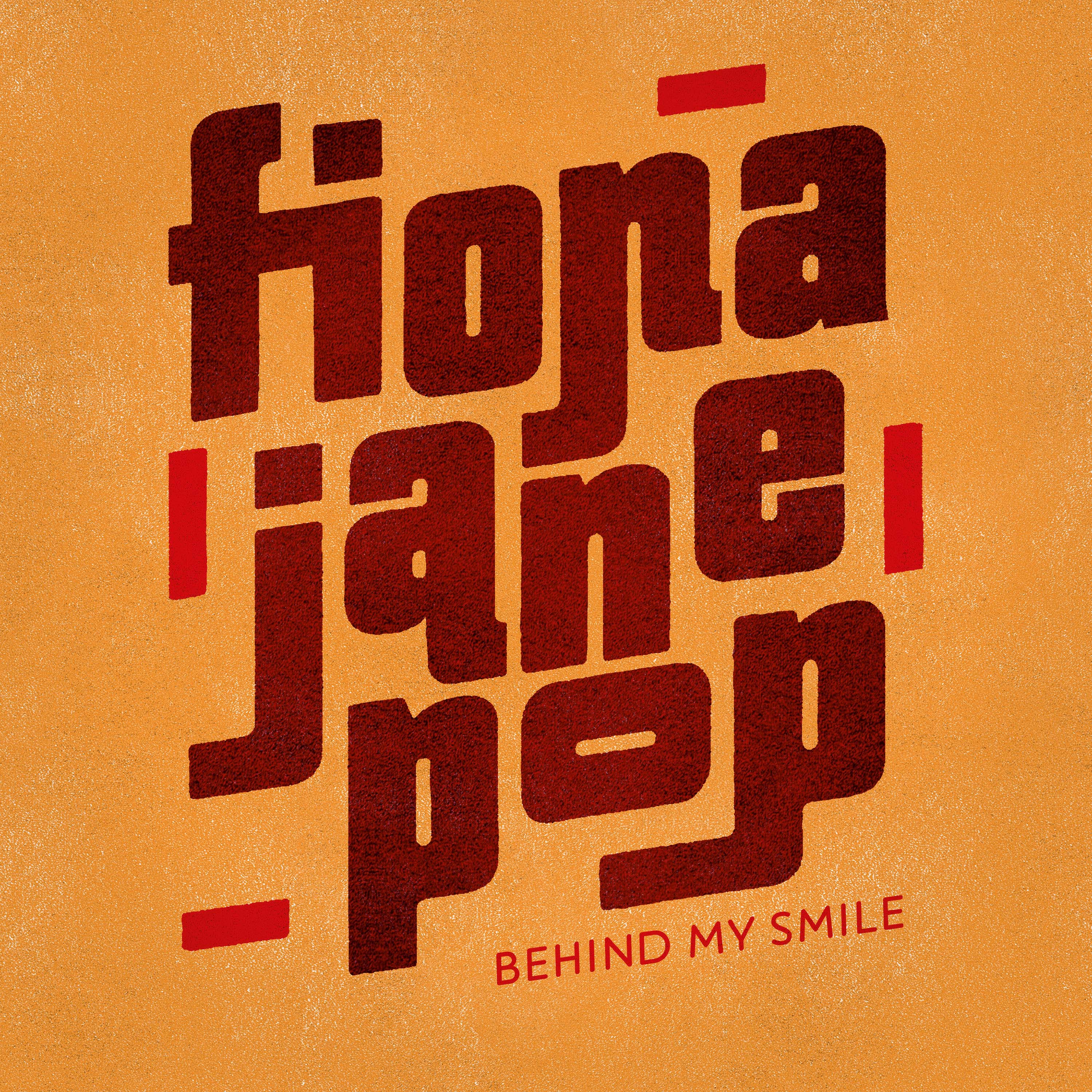 FIONA JANE POP - BEHIND MY SMILE