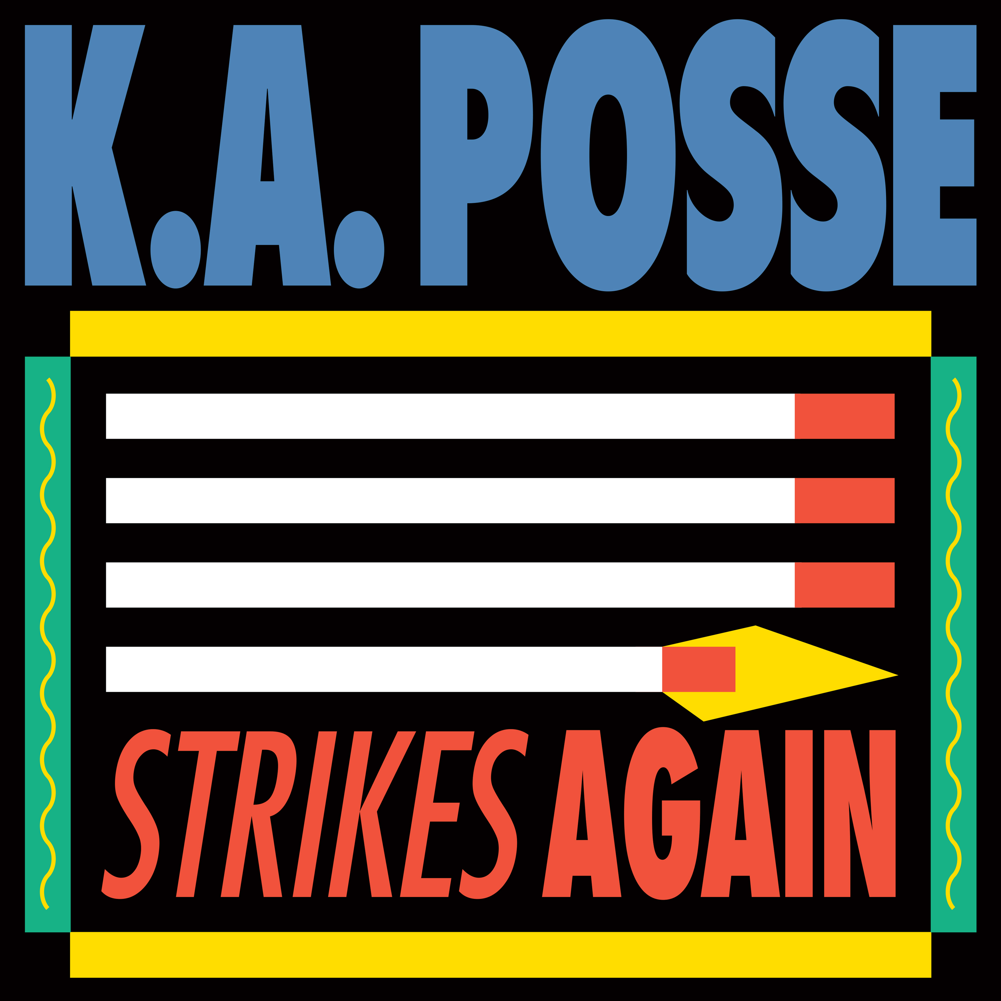 K.A. POSSE - STRIKES AGAIN