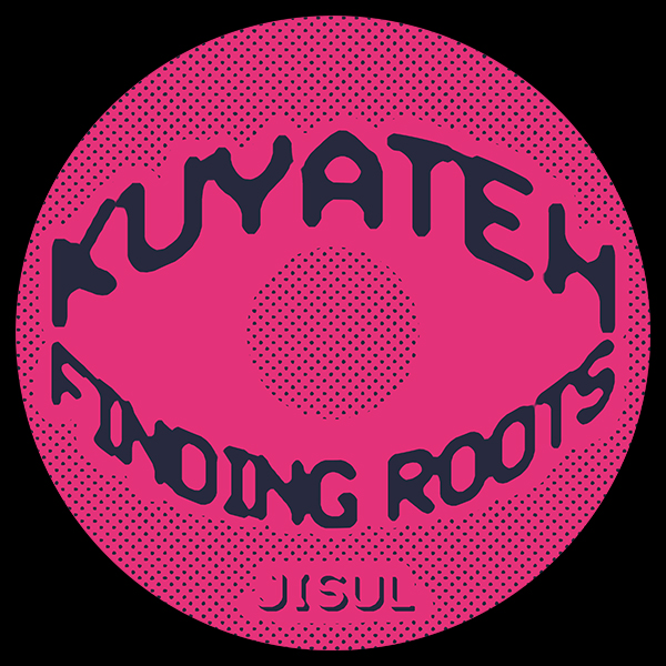 KUYATEH - FINDING ROOTS