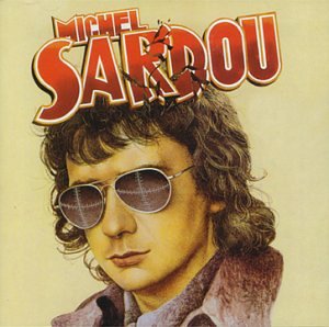 SARDOU, MICHEL - LA VIEILLE