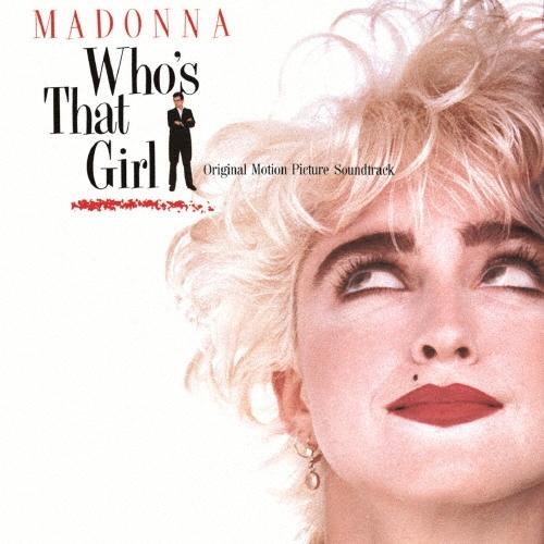 MADONNA - WHO'S THAT GIRL
