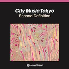 VARIOUS - CITY MUSIC TOKYO SECOND DEFINITION