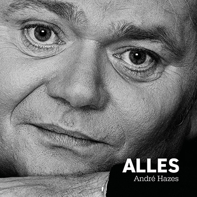 ROOS, GOVERT DE / ANDRE HAZES - ALLES - ANDRE HAZES