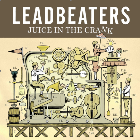 LEADBEATERS - JUICE IN THE CRANK