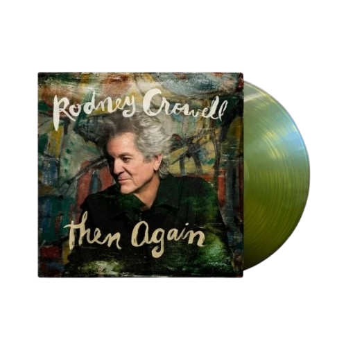 CROWELL, RODNEY - THEN AGAIN -LTD-