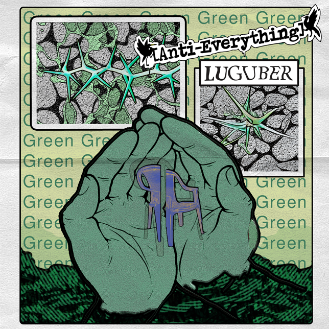 ANTI-EVERYTHING X LUGUBER - GREEN