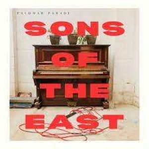 SONS OF THE EAST - PALOMAR PARADE