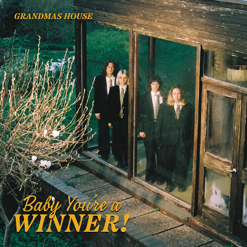 GRANDMAS HOUSE - BABY YOU'RE A WINNER