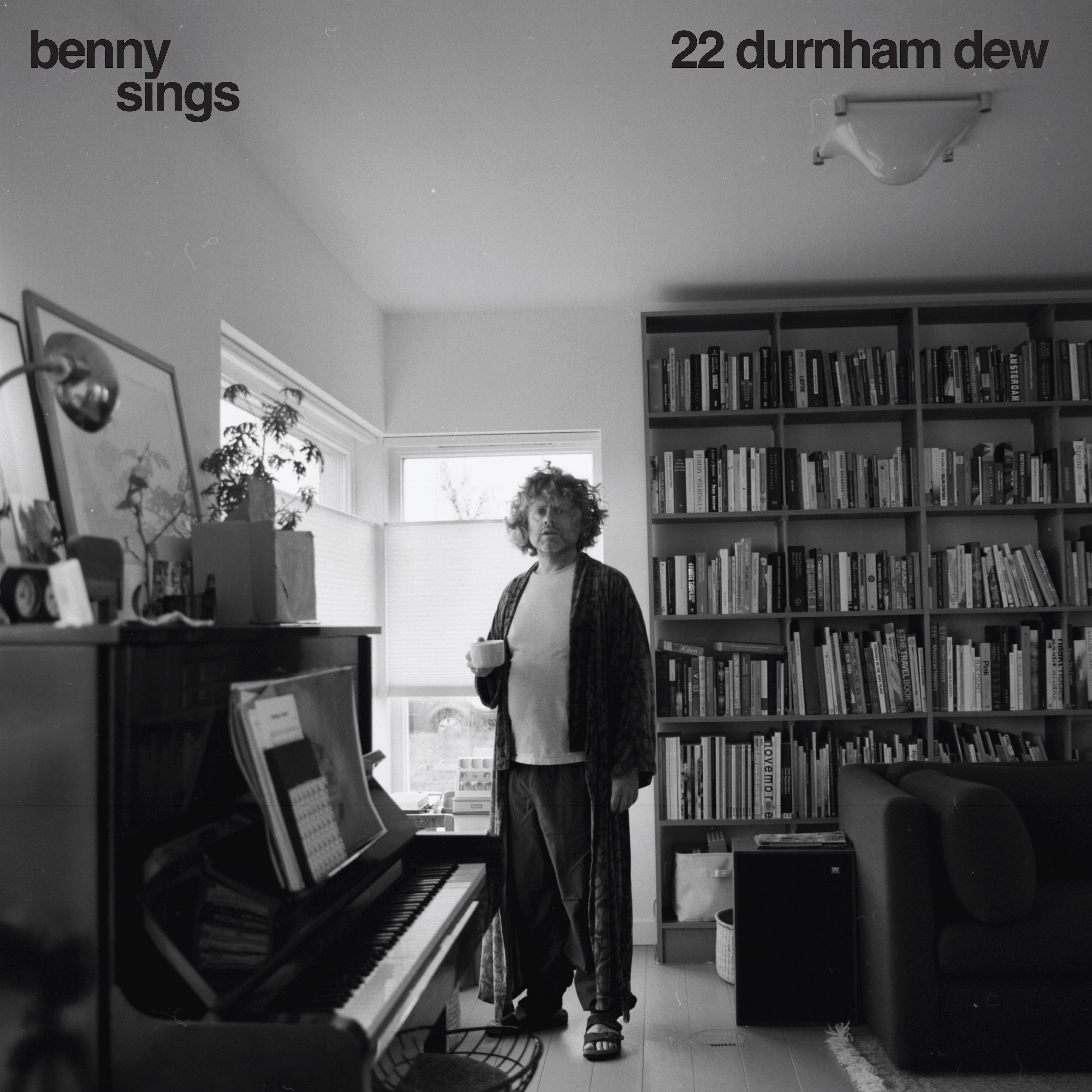 BENNY SINGS - 22 DURNHAM DEW