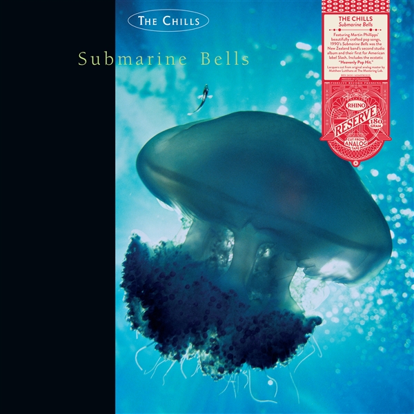 CHILLS - SUBMARINE BELL -RHINO RESERVE-
