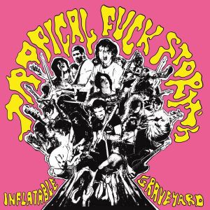 TROPICAL FUCK STORM - INFLATABLE GRAVEYARD VOL. 2 (ROSE)