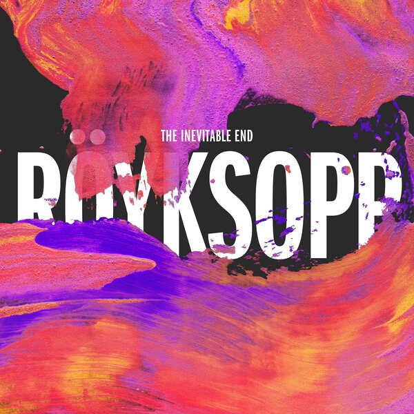 ROYKSOPP - THE INEVITABLE END -COLOURED-