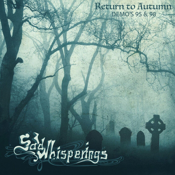 SAD WHISPERINGS - RETURN TO AUTUMN -DEMO'S 95&98-