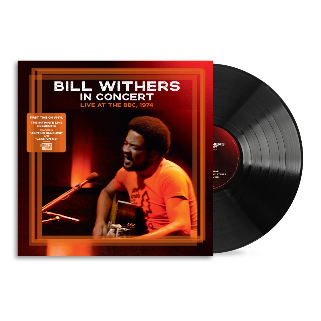 WITHERS, BILL - BILL WITHERS IN CONCERT LIVE AT THE BBC, 1974