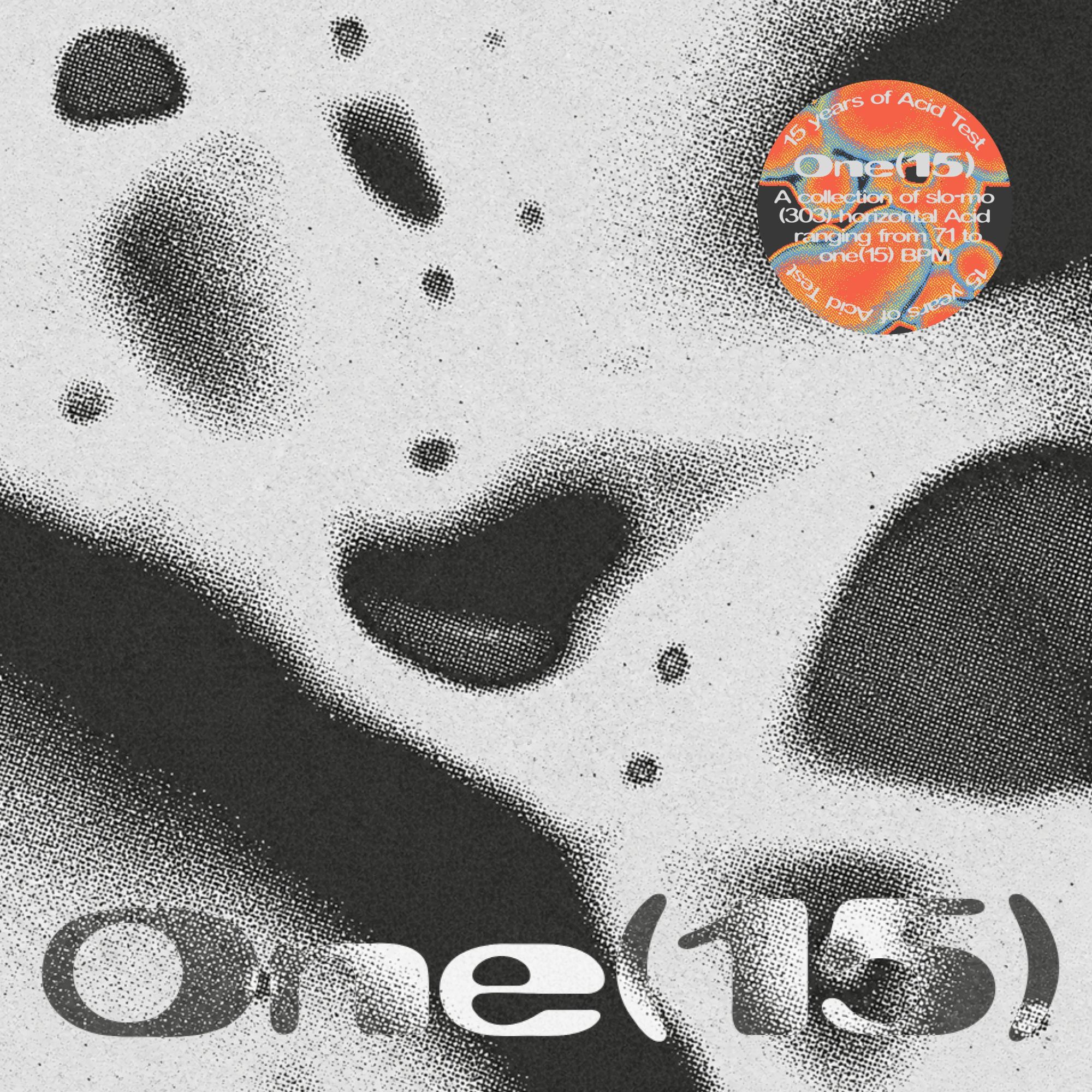 VARIOUS (DONATO DOZZY, OM UNIT, TIN MAN, SW. ETC) - ONE(15)- FIFTEEN YEARS OF ACID TEST