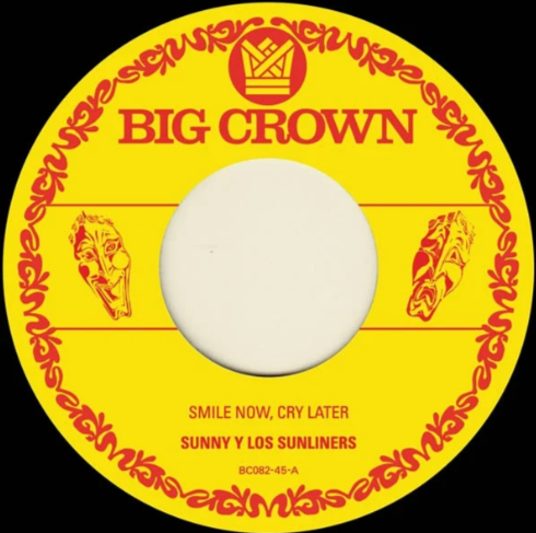 SUNNY & THE SUNLINERS - SMILE NOW, CRY LATER